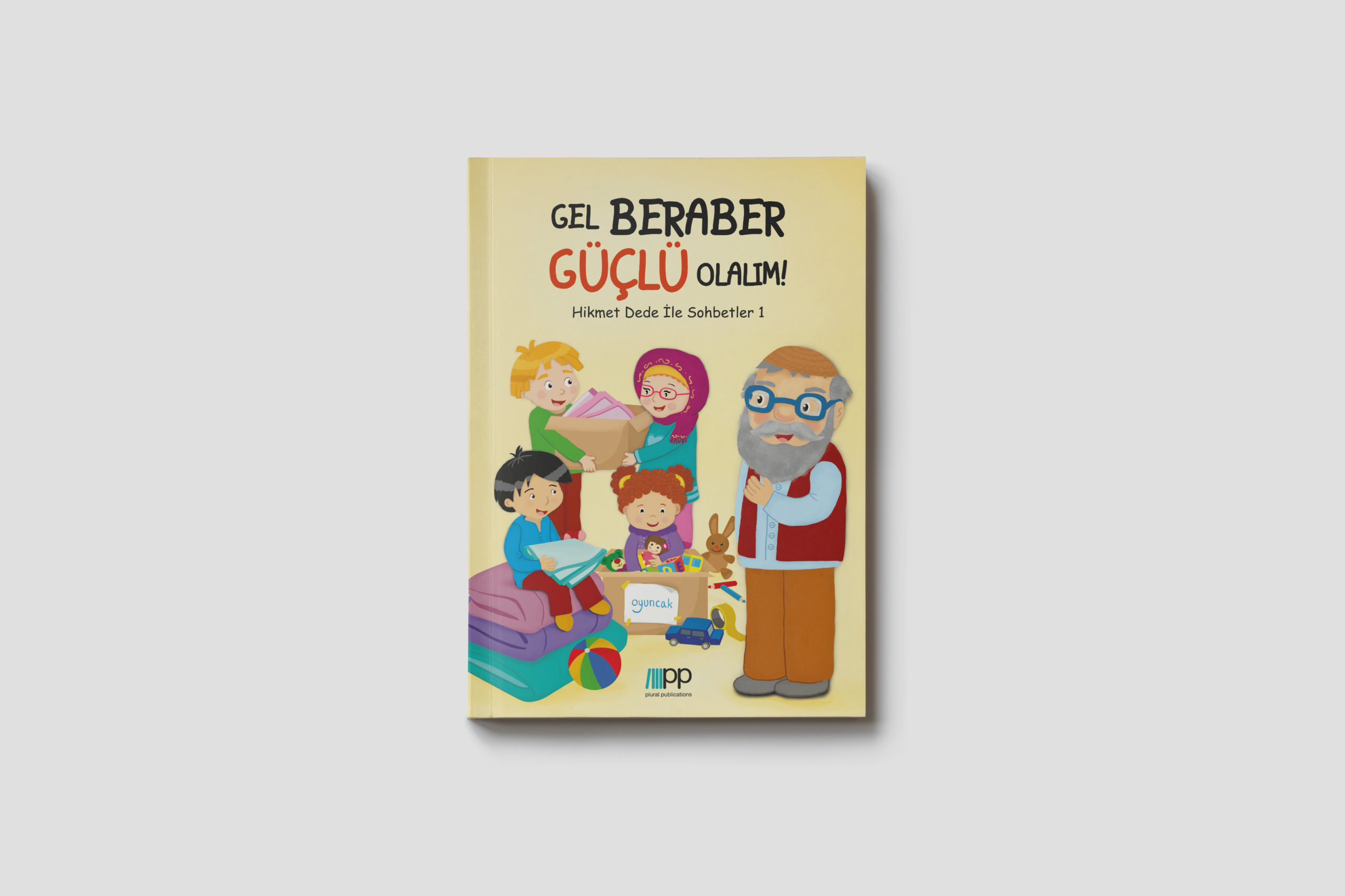 Gel Beraber Güçlü Olalım