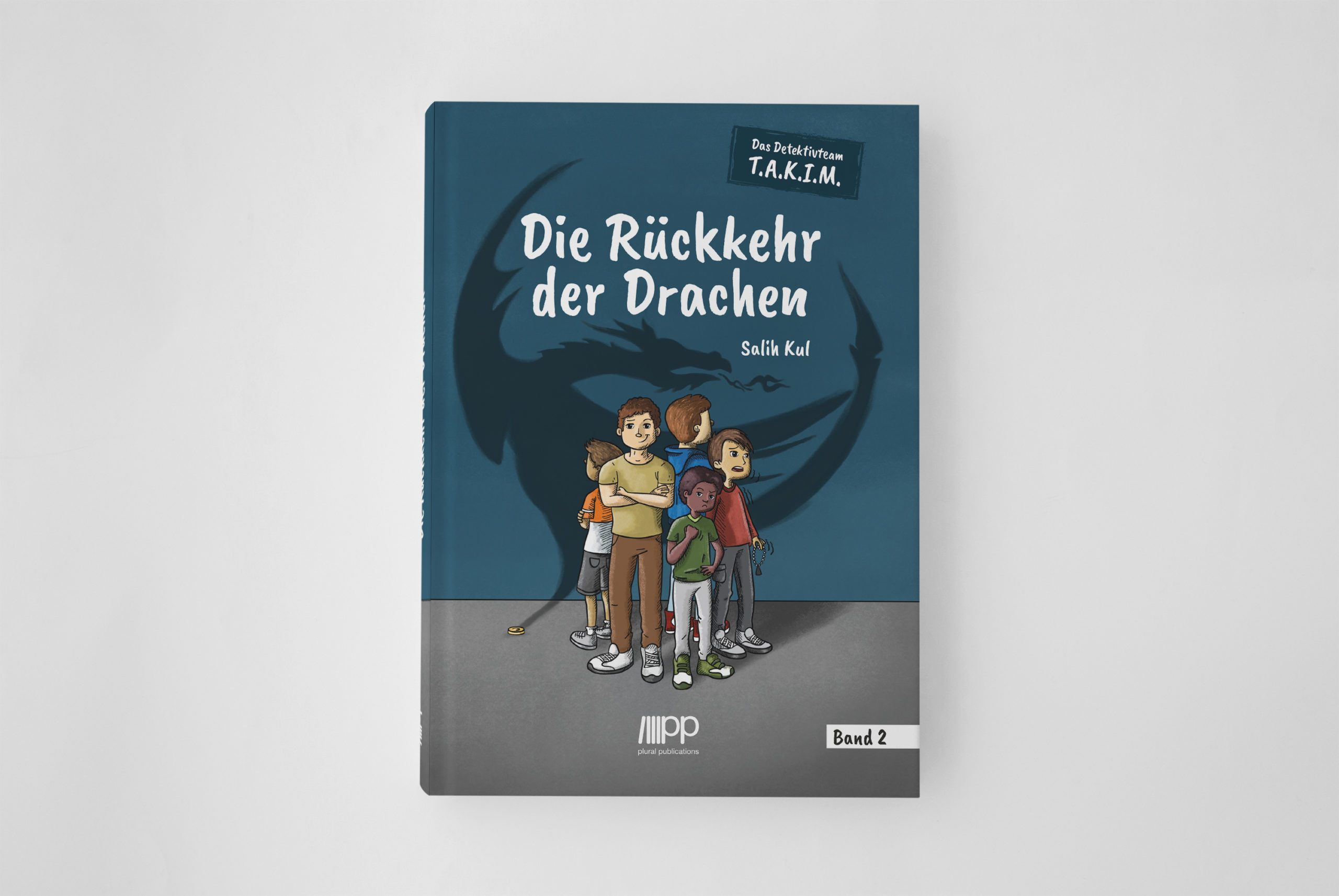 Das Detektivteam T.A.K.I.M. – Die Rückkehr der Drachen